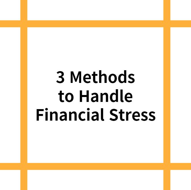 3 Methods to Handle Financial Stress